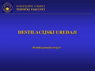 DESTILACIJSKI UREĐAJI