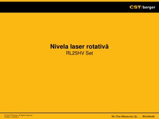 Nivela laser rotativ ă RL25HV Set