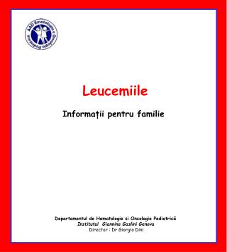 Leucemiile Informații pentru familie 