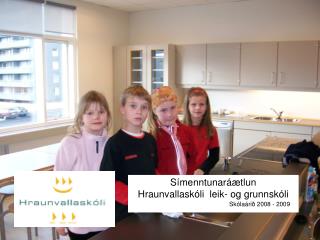 Símenntunaráætlun Hraunvallaskóli leik- og grunnskóli
