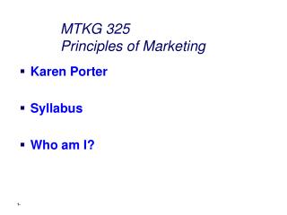 MTKG 325 Principles of Marketing