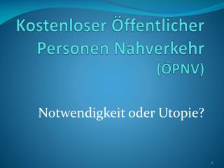 Kostenloser Öffentlicher Personen Nahverkehr (ÖPNV)