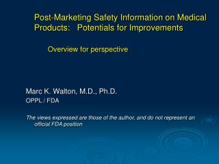 Post-Marketing Safety Information on Medical Products: Potentials for Improvements