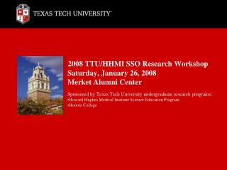 2008 TTU/HHMI SSO Research Workshop