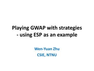 Playing GWAP with strategies - using ESP as an example