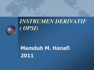 INSTRUMEN DERIVATIF ( OPSI)