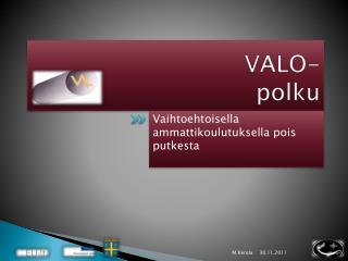 VALO-polku