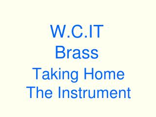 W.C.IT Brass
