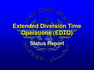 Extended Diversion Time Operations (EDTO)