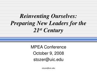 Reinventing Ourselves: Preparing New Leaders for the 21 st Century