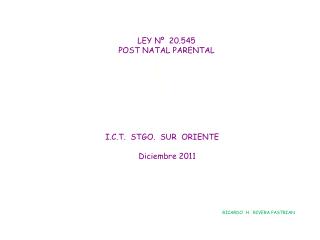 LEY Nº 20.545 POST NATAL PARENTAL