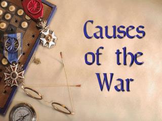 Causes of the War