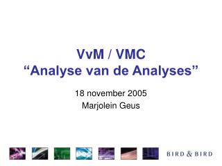 VvM / VMC “Analyse van de Analyses”