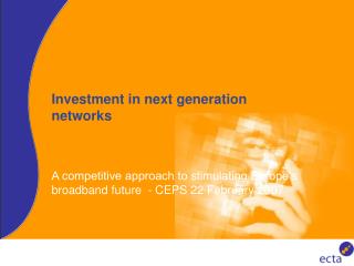 Investment in next generation networks