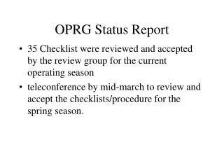 OPRG Status Report