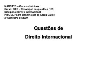 MARCATO – Cursos Jurídicos Curso: OAB – Resolução de questões (139)