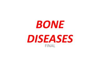 BONE DISEASES