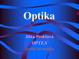 Optika