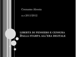 libertà di pensiero e censura Dalla stampa all'era digitale