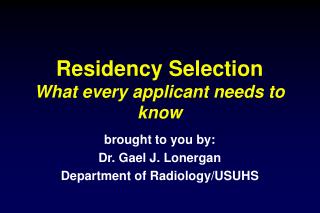 Residency Selection What every applicant needs to know