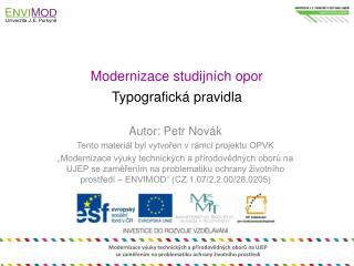 Modernizace studijních opor Typografická pravidla