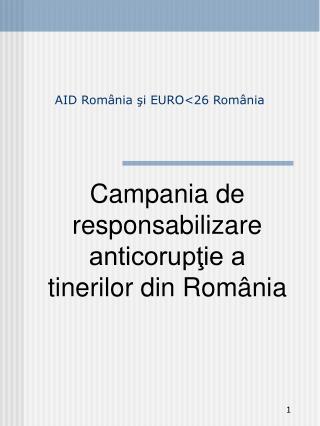 AID Rom ânia şi EURO &lt;26 Rom ânia