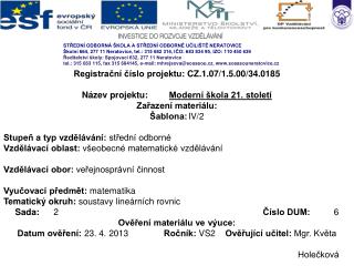 STŘEDNÍ ODBORNÁ ŠKOLA A STŘEDNÍ ODBORNÉ UČILIŠTĚ NERATOVICE