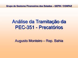 Análise da Tramitação da PEC-351 - Precatórios