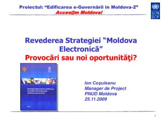 Revederea S trategi ei “Moldova Electronică” Provocări sau noi oportunităţi?