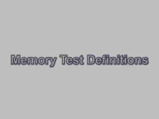 Memory Test Definitions