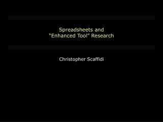 Spreadsheets and “Enhanced Tool” Research