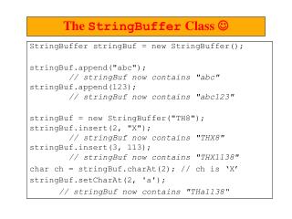 StringBuffer stringBuf = new StringBuffer(); stringBuf.append(&quot;abc&quot;);