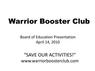 “SAVE OUR ACTIVITIES!” warriorboosterclub