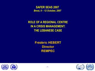 SAFER SEAS 2007 Brest, 9 – 12 October, 2007