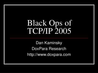 Black Ops of TCP/IP 2005