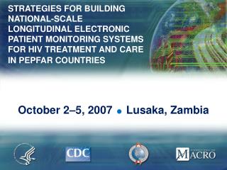 October 2–5, 2007  Lusaka, Zambia