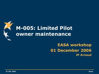 M-005: Limited Pilot owner maintenance