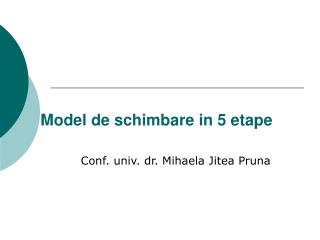 Model de schimbare in 5 etape