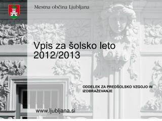 Vpis za šolsko leto 2012/2013