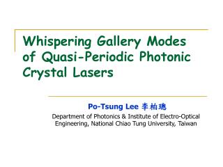 Whispering Gallery Modes of Quasi-Periodic Photonic Crystal Lasers