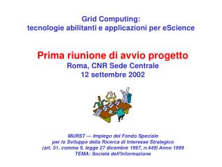 Grid Computing: tecnologie abilitanti e applicazioni per eScience