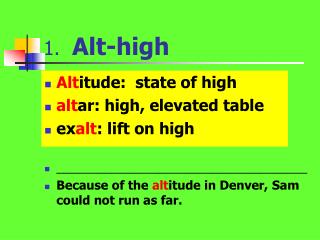 1. Alt-high