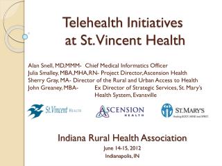 Indiana Rural Health Association June 14-15, 2012 Indianapolis, IN