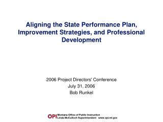 Aligning the State Performance Plan, Improvement Strategies, and Professional Development