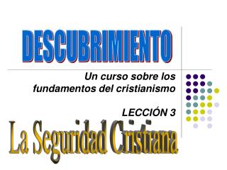 Un curso sobre los fundamentos del cristianismo LECCIÓN 3