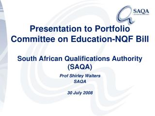 Prof Shirley Walters SAQA 30 July 2008
