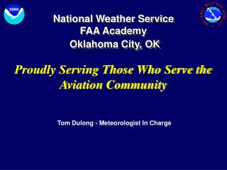 National Weather Service FAA Academy Oklahoma City, OK