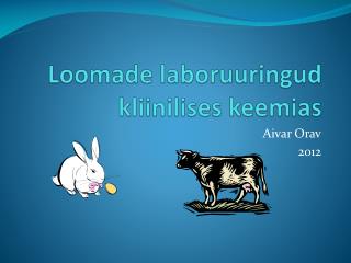 Loomade laboruuringud kliinilises keemias