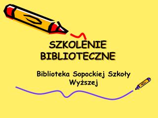 SZKOLENIE BIBLIOTECZNE