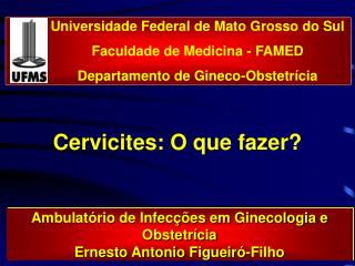 Cervicites: O que fazer?